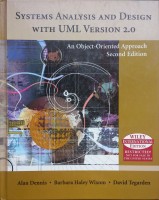 System Analysis and Design with UML Version 2.0. An Object-Oriented Approach (Second Edition), Alan Dennis, Barbara Haley Wixdom, David Tergarden