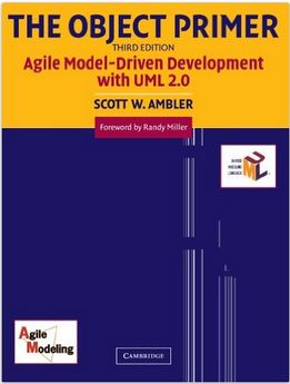 Read more about the article The Object Primer 3<sup class="ordinal">rd</sup> Ed: Agile Model Driven Development with UML 2 (i moje trzy grosze o UML)