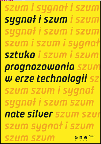 Read more about the article Sygnał i szum. Sztuka prognozowania w erze technologii